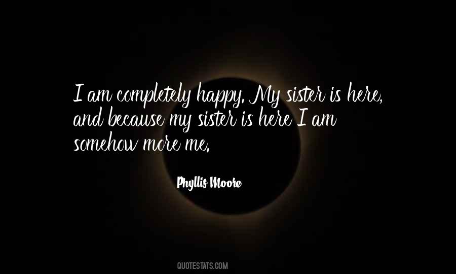 Phyllis Moore Quotes #1159948 Phyllis Moore Quotes #1159948