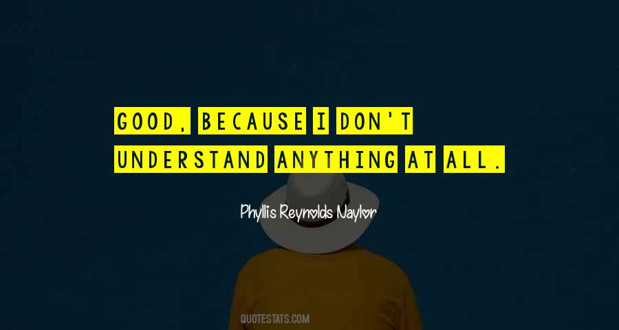 Phyllis Reynolds Naylor Quotes #1067473