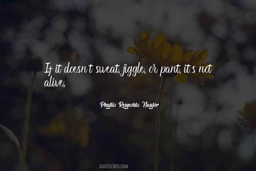 Phyllis Reynolds Naylor Quotes #1318750
