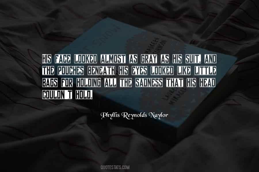 Phyllis Reynolds Naylor Quotes #1668268