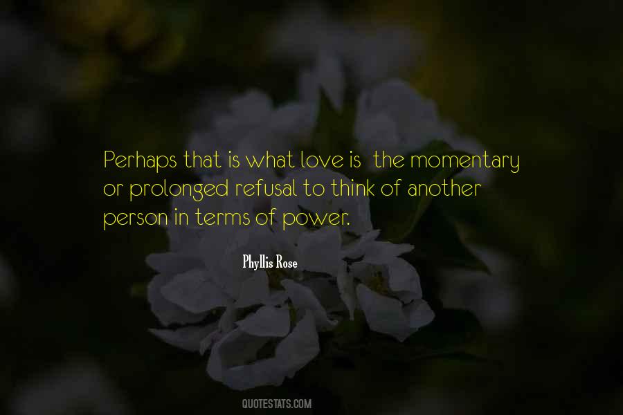 Phyllis Rose Quotes #437346