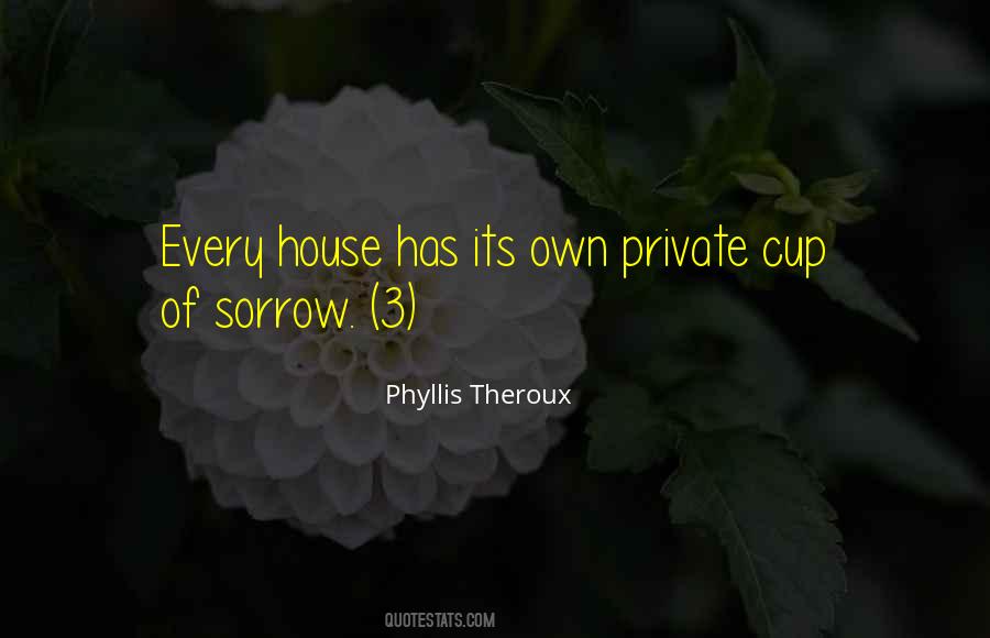 Phyllis Theroux Quotes #284286