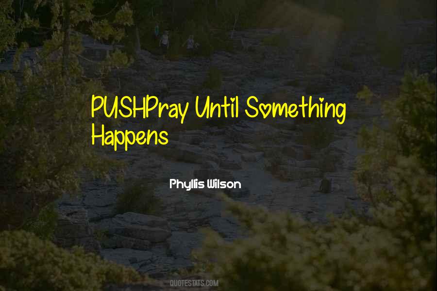 Phyllis Wilson Quotes #1550868 Phyllis Wilson Quotes #1550868
