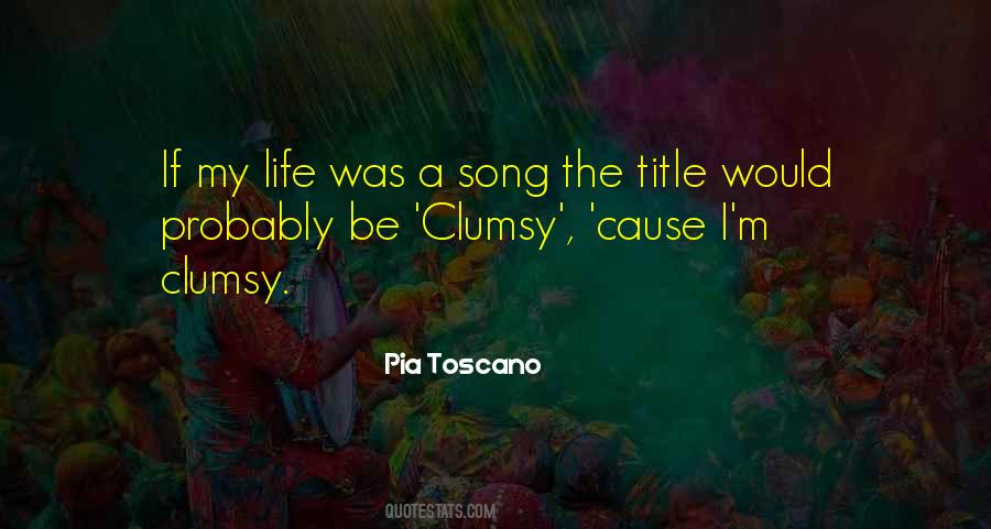 Pia Toscano Quotes #1803346