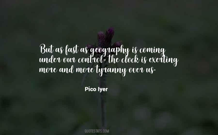 Pico Iyer Quotes #1195098