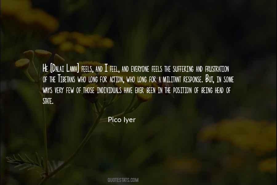 Pico Iyer Quotes #1196138