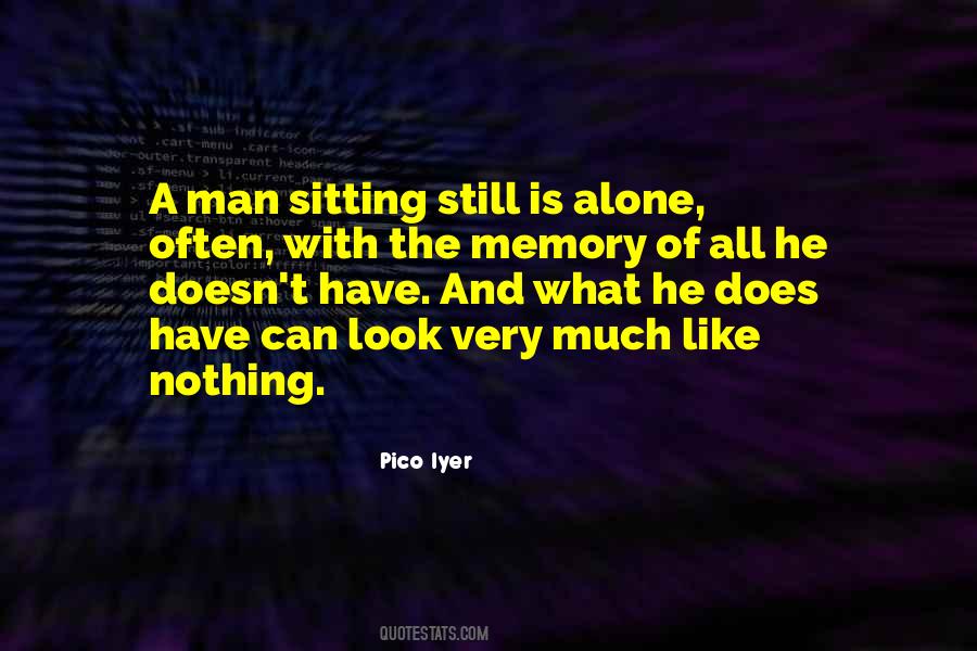 Pico Iyer Quotes #1564529