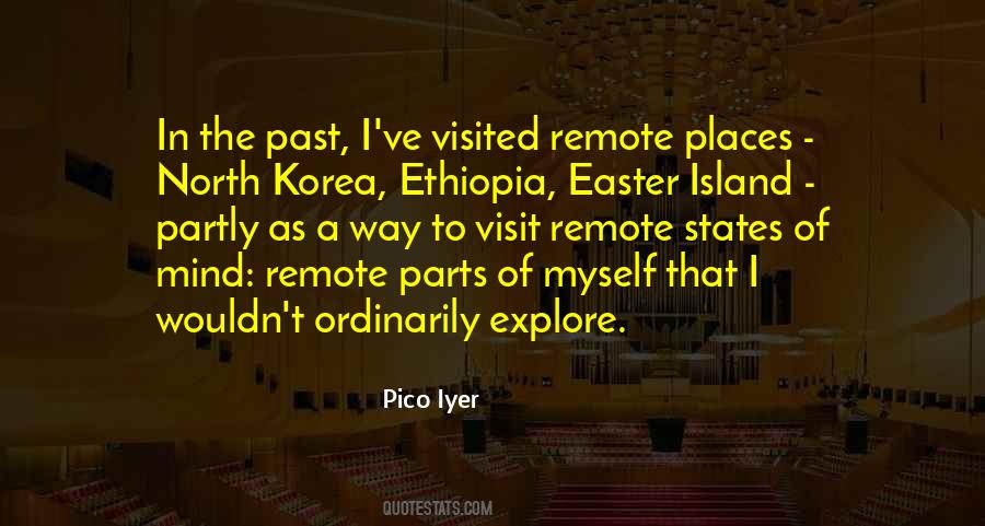 Pico Iyer Quotes #522817