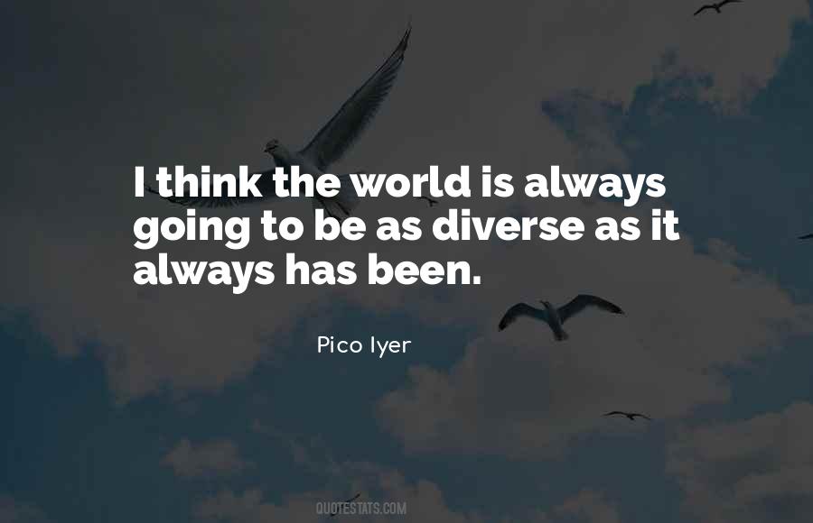 Pico Iyer Quotes #532124