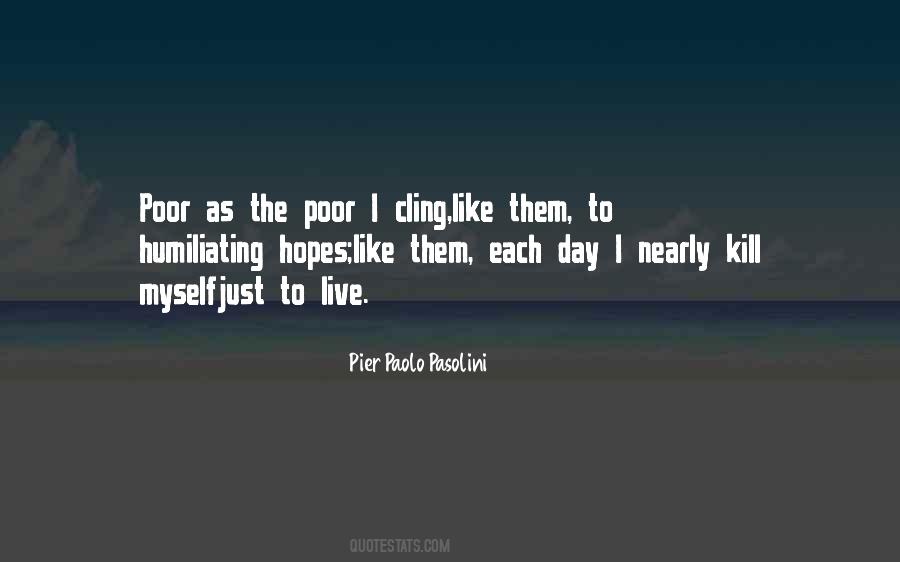 Pier Paolo Pasolini Quotes #746053