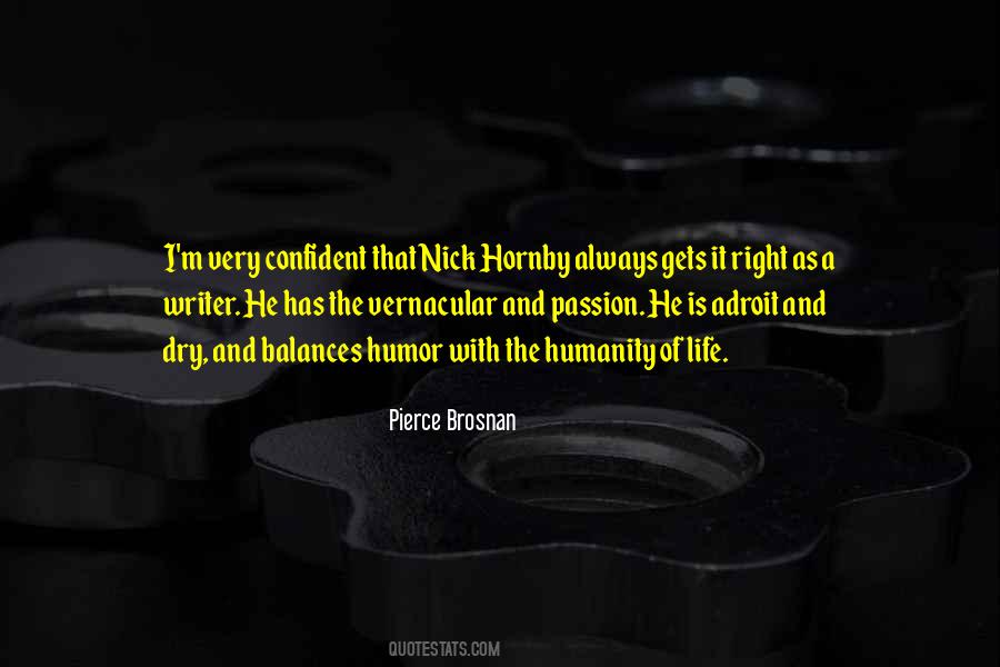 Pierce Brosnan Quotes #1013238