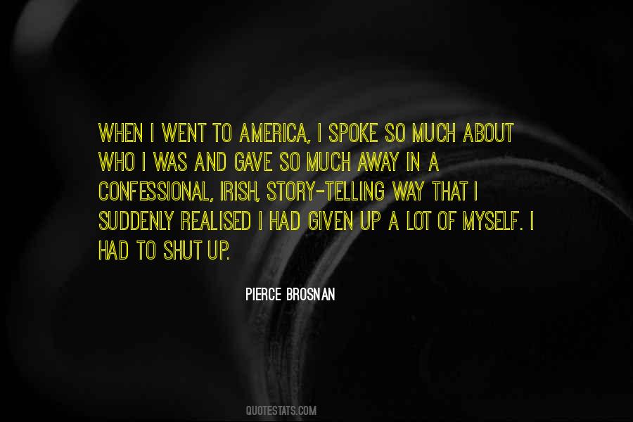 Pierce Brosnan Quotes #109044