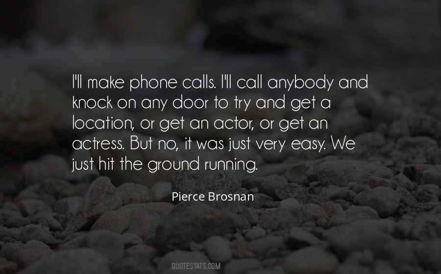 Pierce Brosnan Quotes #1399763