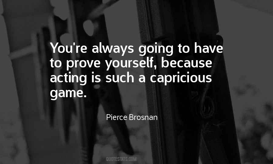 Pierce Brosnan Quotes #1494789