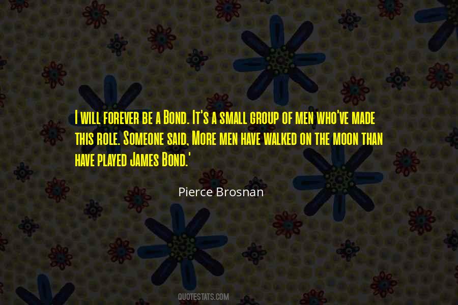 Pierce Brosnan Quotes #1589854