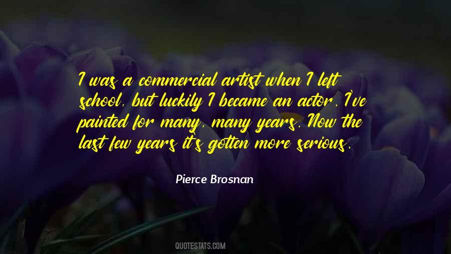 Pierce Brosnan Quotes #1877076