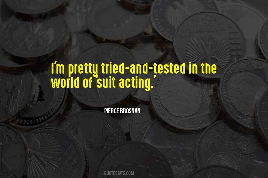 Pierce Brosnan Quotes #386068