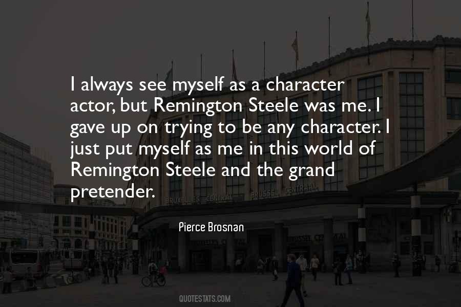 Pierce Brosnan Quotes #727335