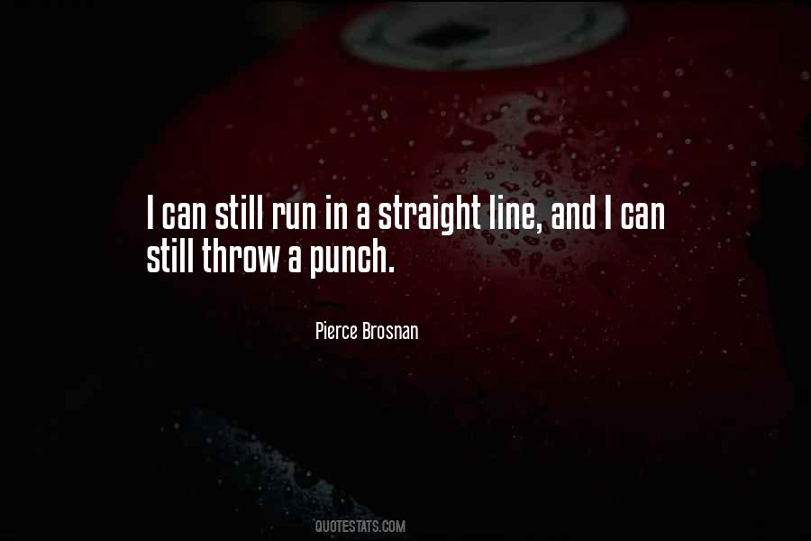 Pierce Brosnan Quotes #809455