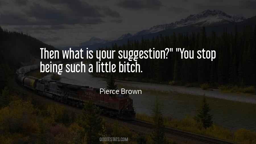 Pierce Brown Quotes #1568864
