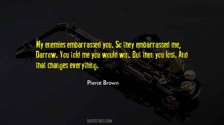 Pierce Brown Quotes #1779367