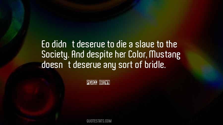 Pierce Brown Quotes #2168