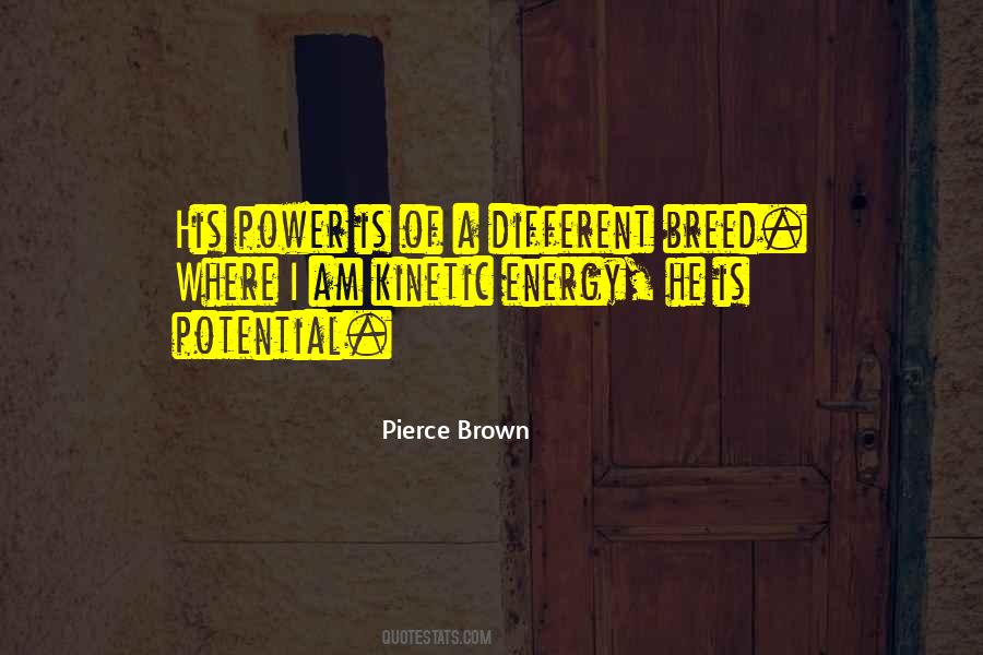 Pierce Brown Quotes #324857