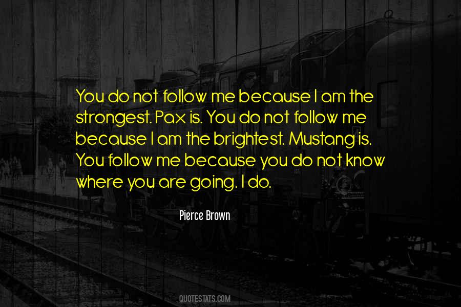 Pierce Brown Quotes #398143