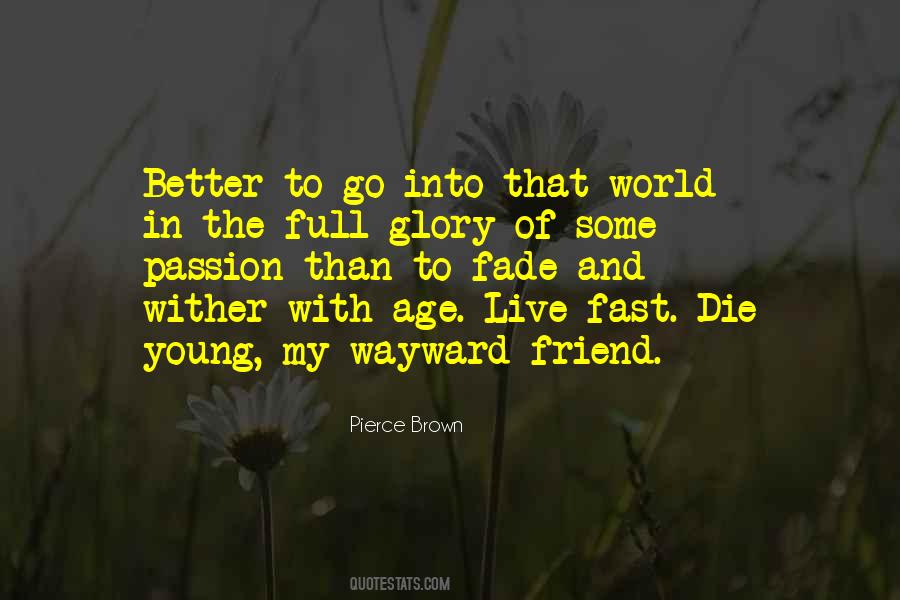 Pierce Brown Quotes #409399