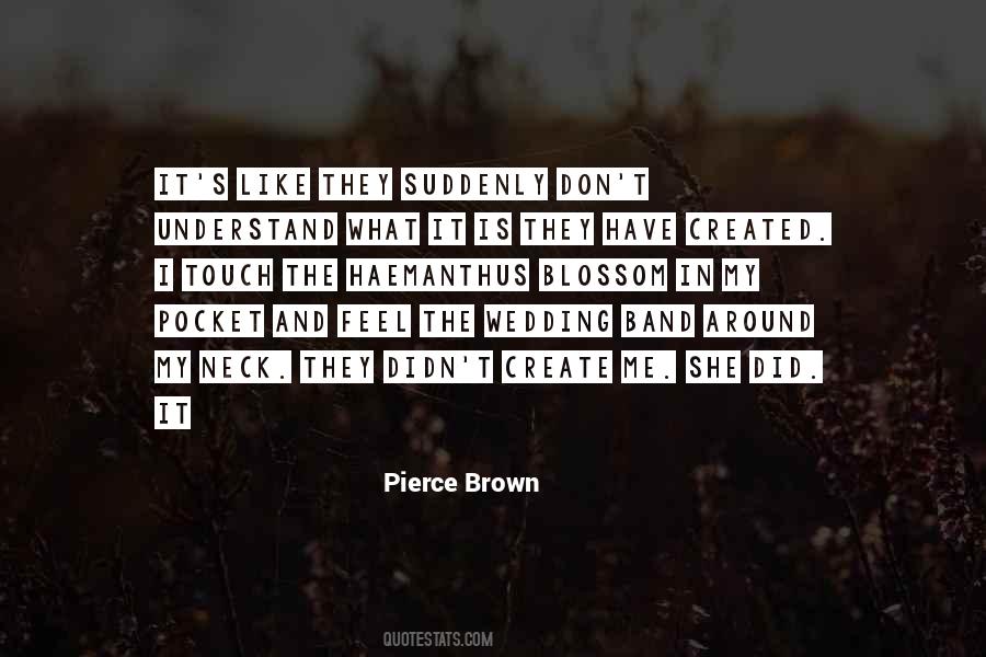Pierce Brown Quotes #602192