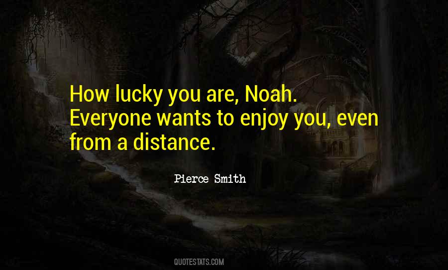 Pierce Smith Quotes #1539488 Pierce Smith Quotes #1539488