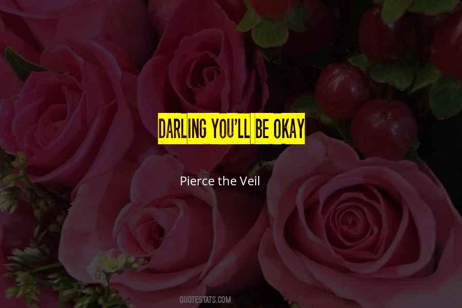 Pierce The Veil Quotes #1581693