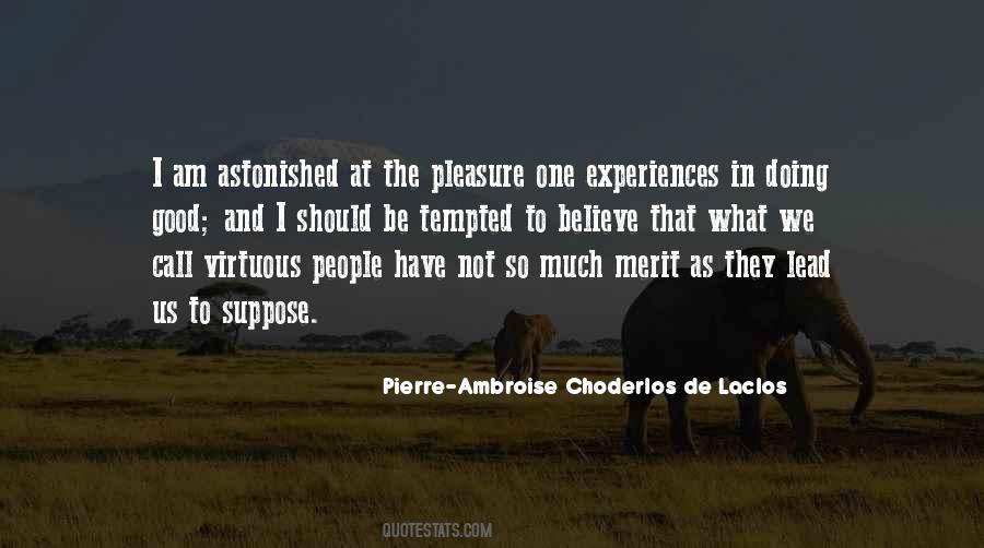 Pierre-Ambroise Choderlos De Laclos Quotes #343844