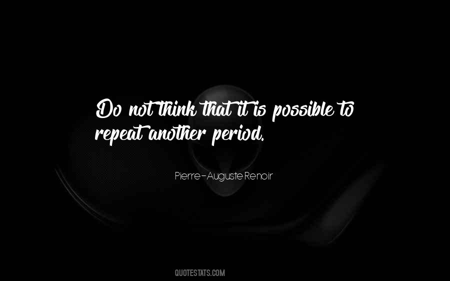Pierre-Auguste Renoir Quotes #374976