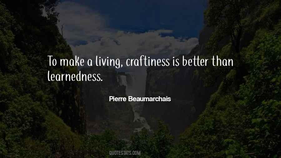 Pierre Beaumarchais Quotes #1107695