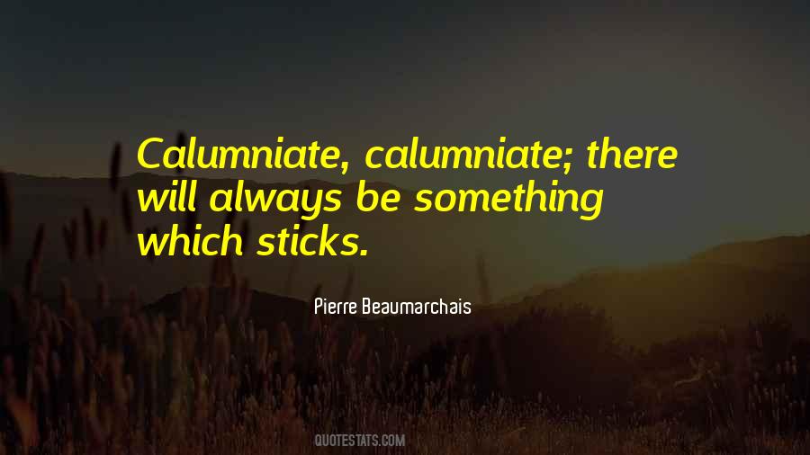 Pierre Beaumarchais Quotes #1446430