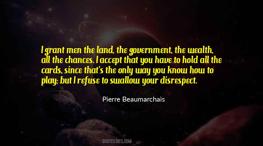 Pierre Beaumarchais Quotes #80214