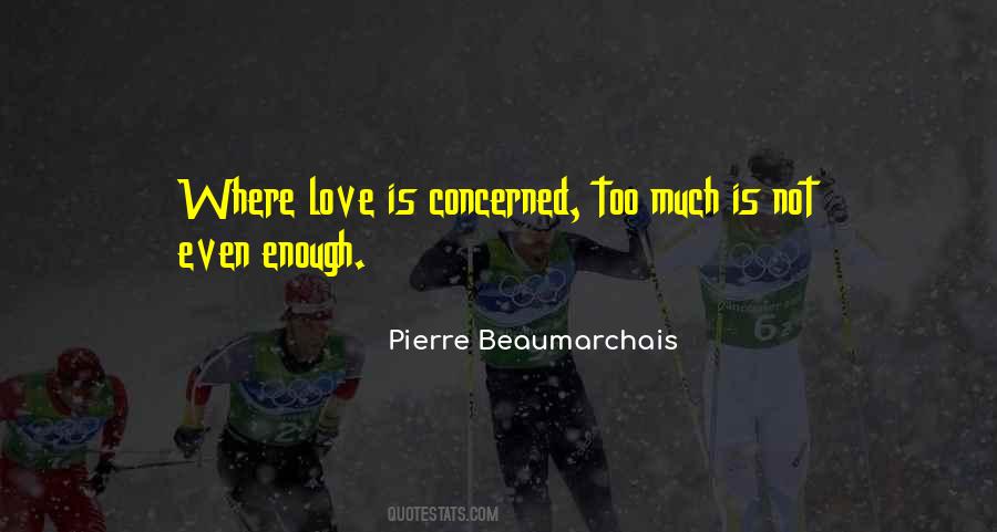 Pierre Beaumarchais Quotes #890412
