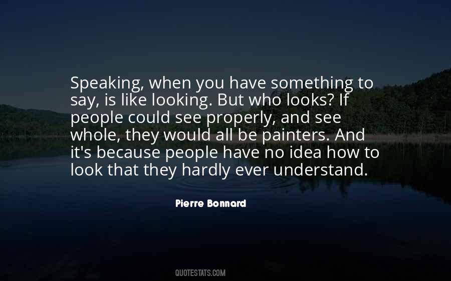 Pierre Bonnard Quotes #783462