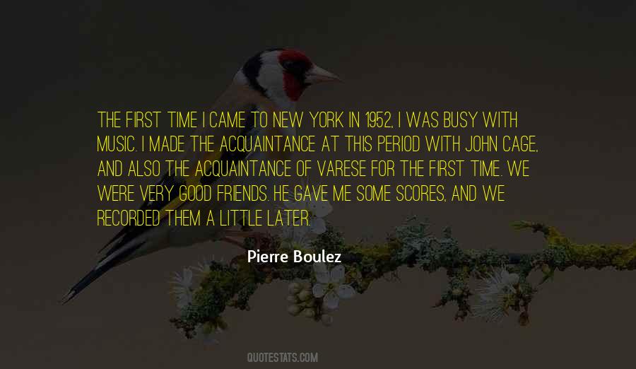 Pierre Boulez Quotes #1642943
