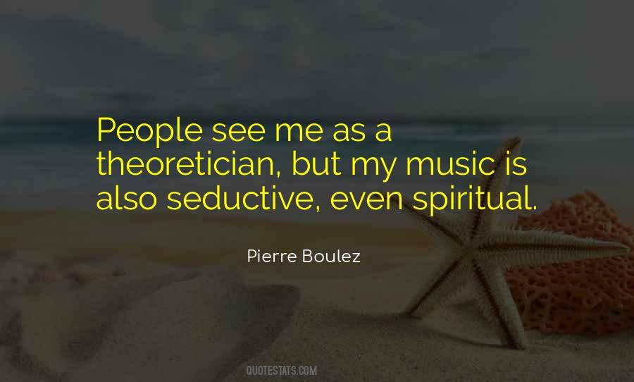 Pierre Boulez Quotes #537087