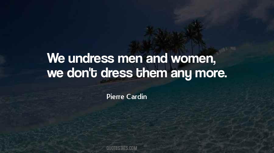 Pierre Cardin Quotes #1010270