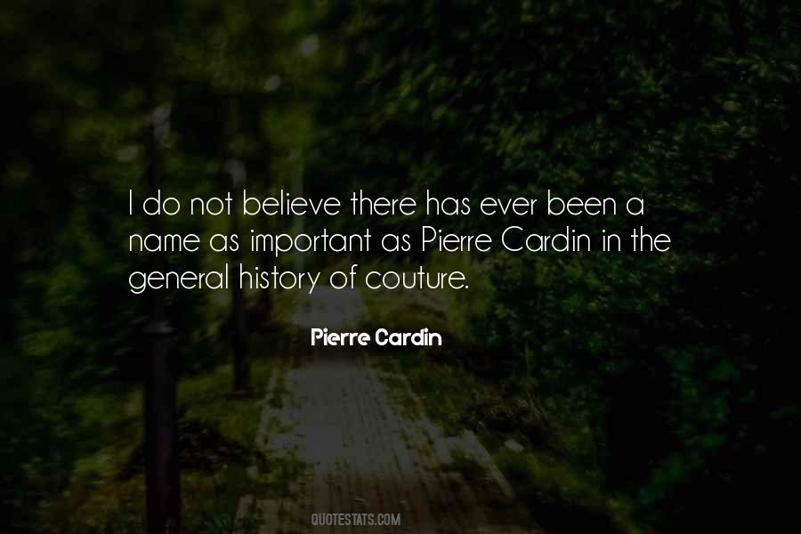 Pierre Cardin Quotes #1664334