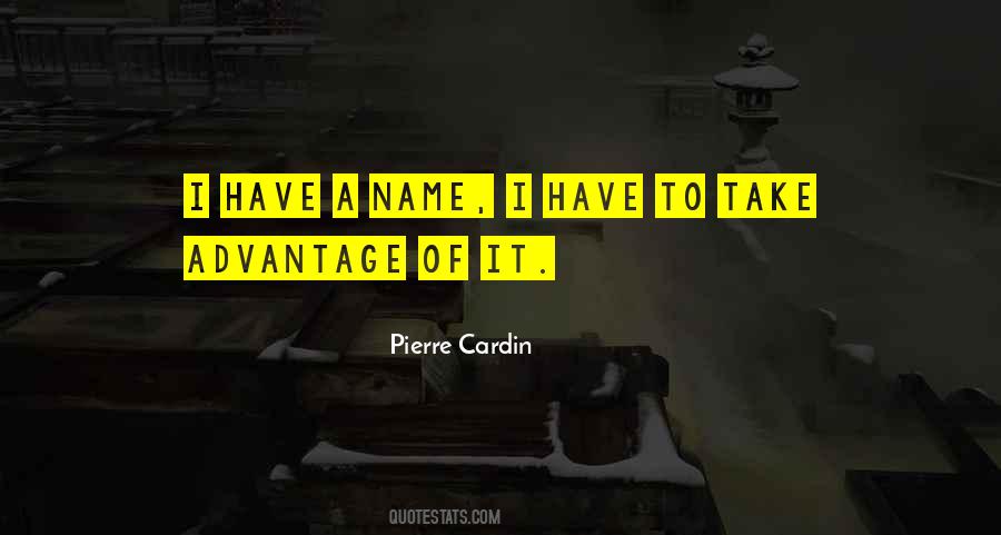 Pierre Cardin Quotes #444021