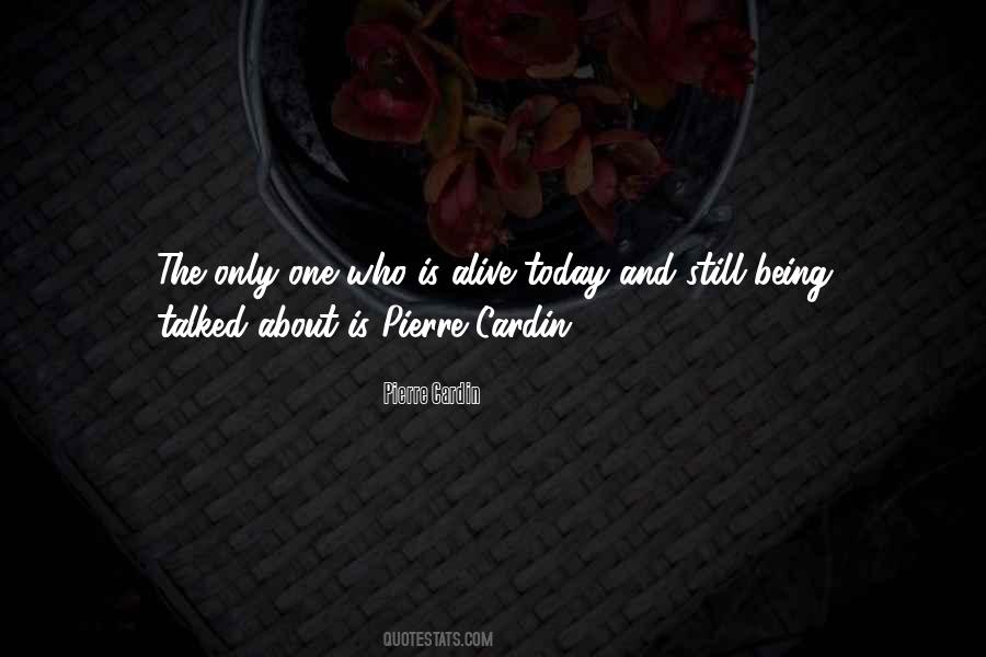 Pierre Cardin Quotes #749284