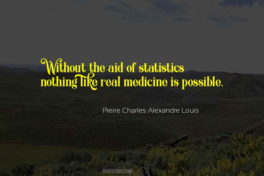 Pierre Charles Alexandre Louis Quotes #589815