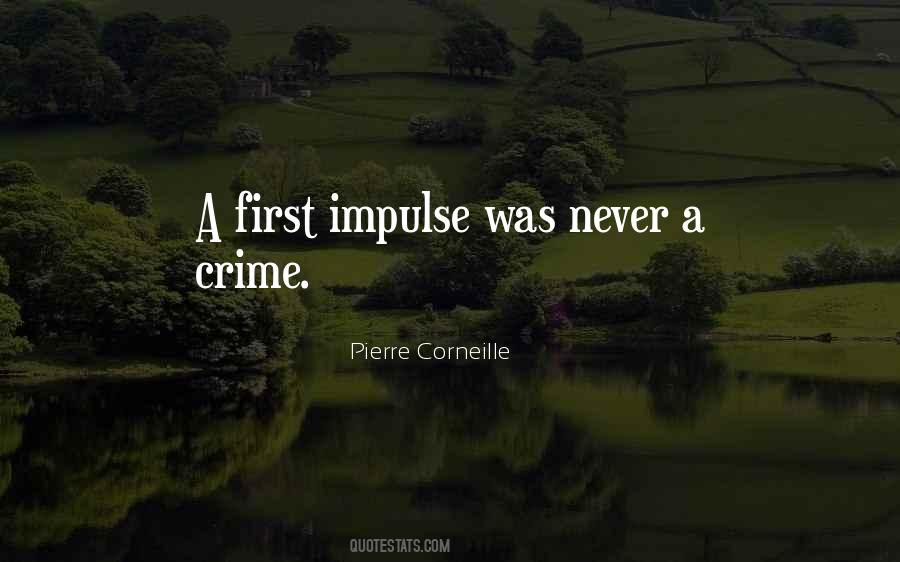 Pierre Corneille Quotes #108319