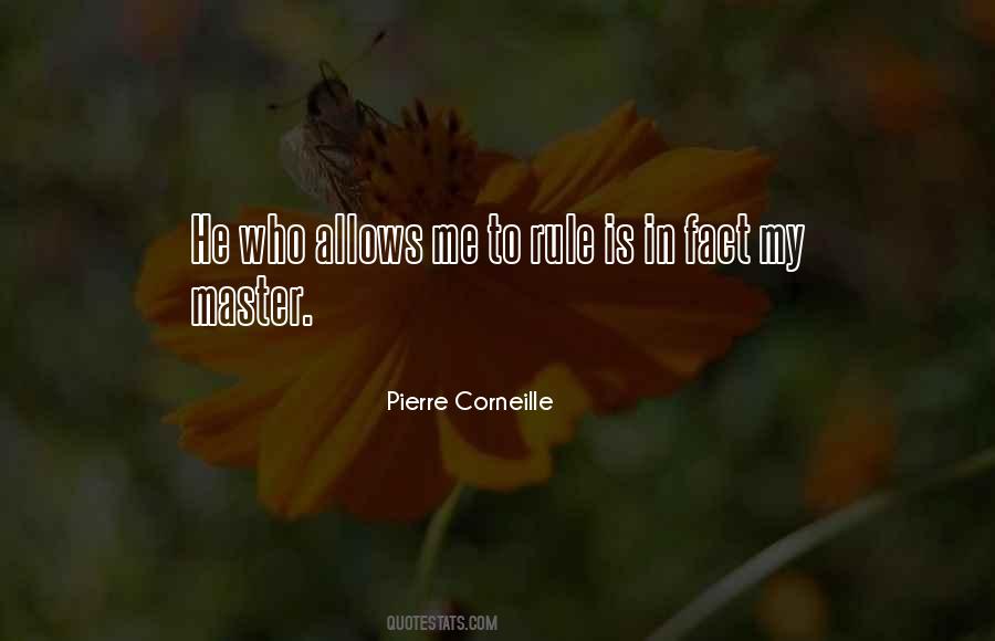 Pierre Corneille Quotes #1356625