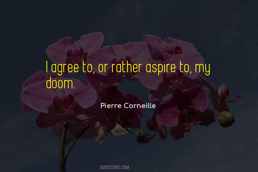 Pierre Corneille Quotes #1563598