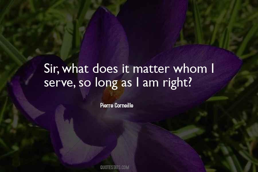 Pierre Corneille Quotes #332173